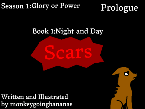 Scars|Season 1:Book 1 Prolouge