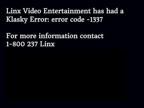 Linx Video Entertainment has a Klasky error