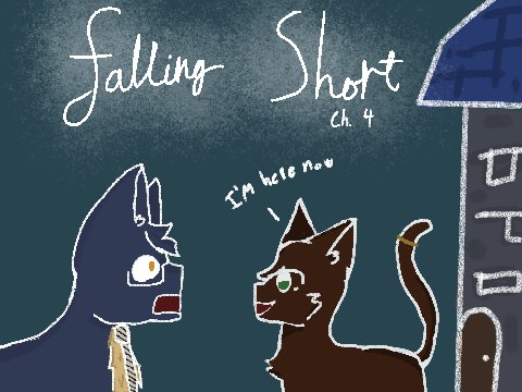 Falling Short Chapter 4