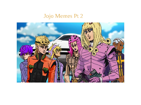 Jojo memes of your dreams