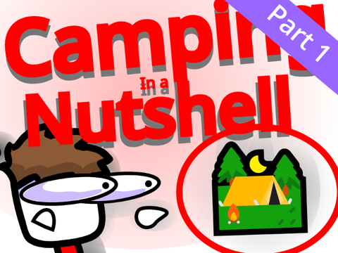 [part 1] Camping in a Nutshell... #animations #camping