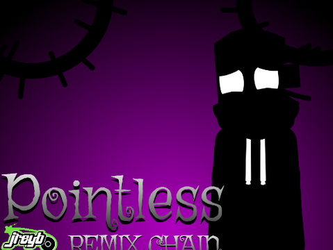 Pointless [jreyb] REMIX CHAIN JT's Remix