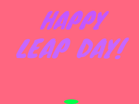 Leap Day!