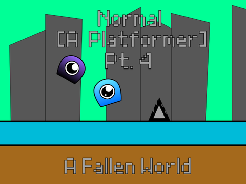 Normal - A Platformer 4: A Fallen World