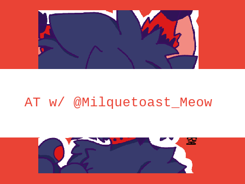 at w/ milquetoast_meow