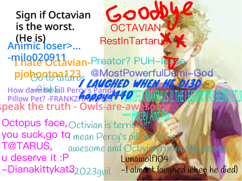 Sign if Octavian is the worst XD he is! 