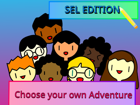 Choose your own Adventure (SEL Edition)
