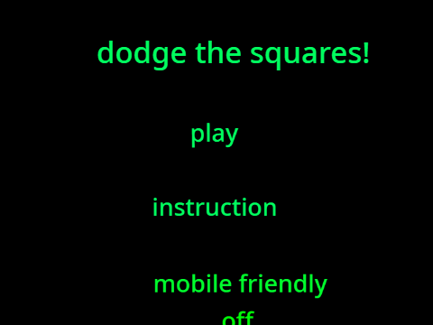 dodge the squares!
