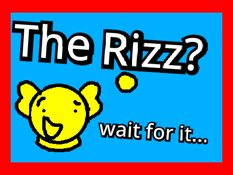 The Rizz? (second remix)