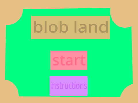 blob land (demo)