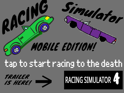 RACEING SIMULATOR! (MOBILE EDITION!)