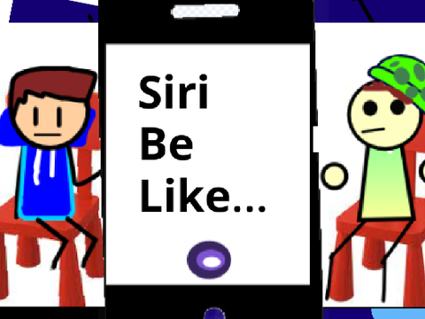 Siri Be Like... (ft. Turtle_Animates-)  