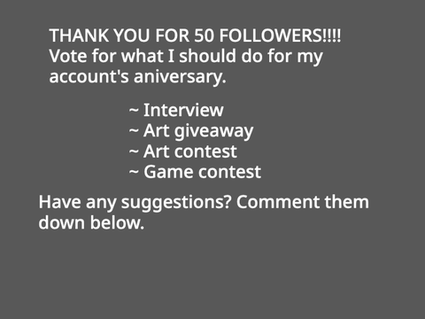 THANK YOU FOR 50 FOLLOWERS!