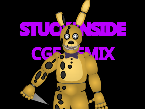 Stuck Inside (CG5 Remix) With Fixed Afton Vector
