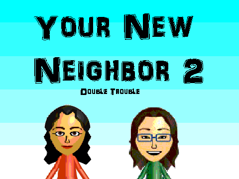 Your New Neighbor 2