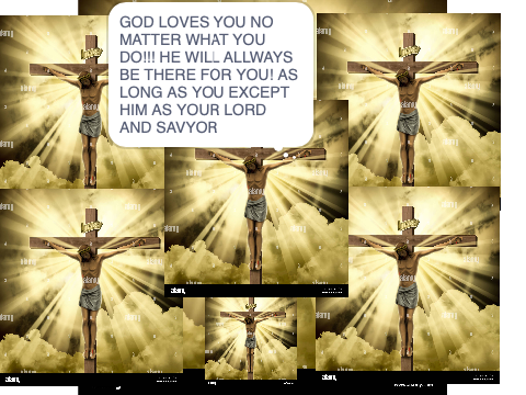 no one loves you? GOD LOVES YOU! <999999