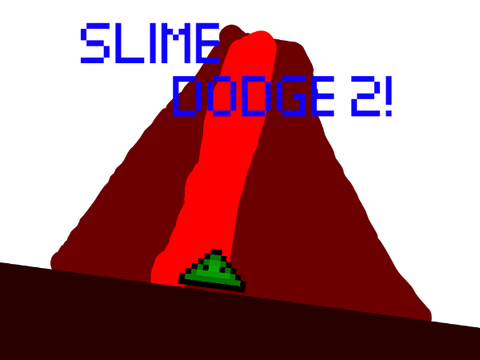 Slime Dodge 2! 