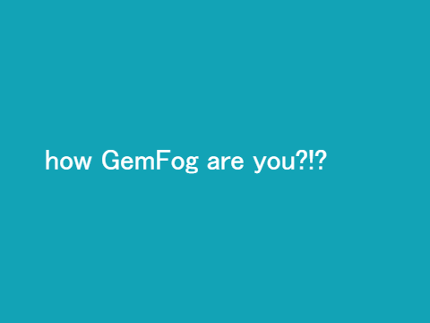 How GemFog are you? remix