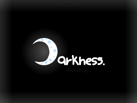 Darkness
