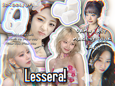 ✮ lessera edit bc they js had a comeback 