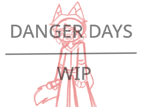 [ danger days ] kleki wip