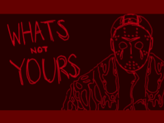 || WHATS NOT YOURS | JUNE 13TH ||