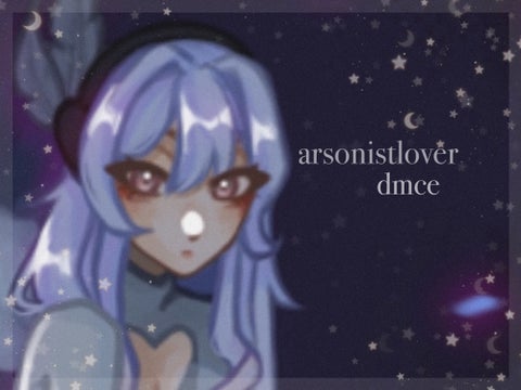 ✦ arsonistlover dmc entry ! <3