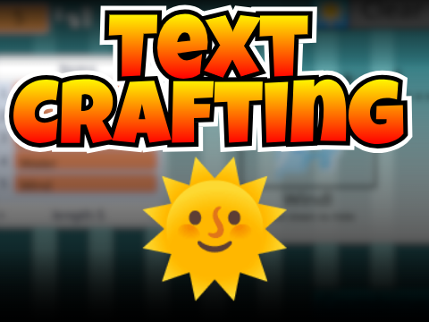 Text Crafting