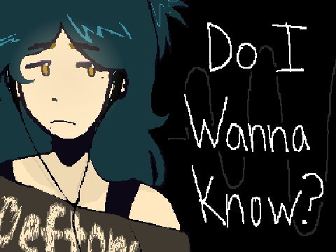 M01.Do I wanna know? - OPEN MAP
