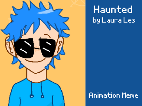 Haunted - Animation Meme (cringe warning)