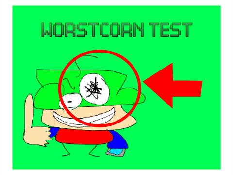 worstcorn test