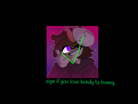 sign if you love bendy the bunny remix