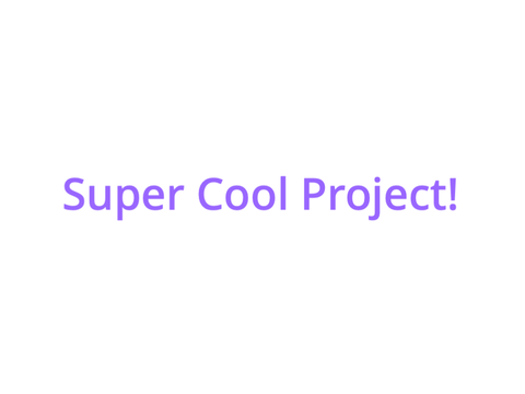 Super Cool Project