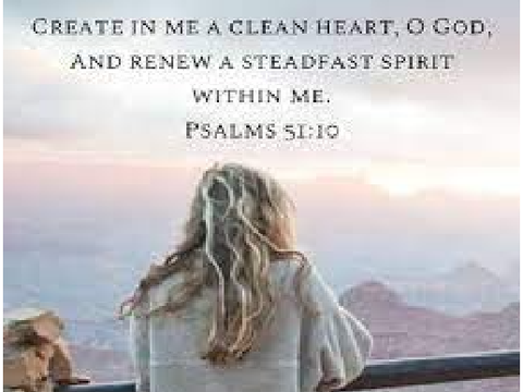 Create in me a CLEAN HEART...