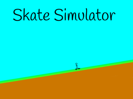 --Skate Simulator--