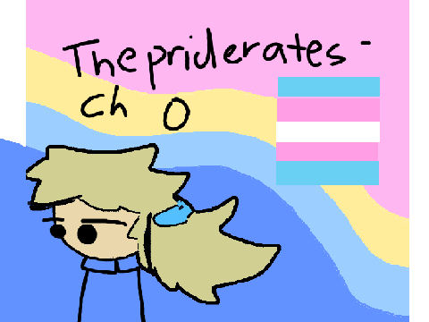 [] The Priderates [] Ch 0 []