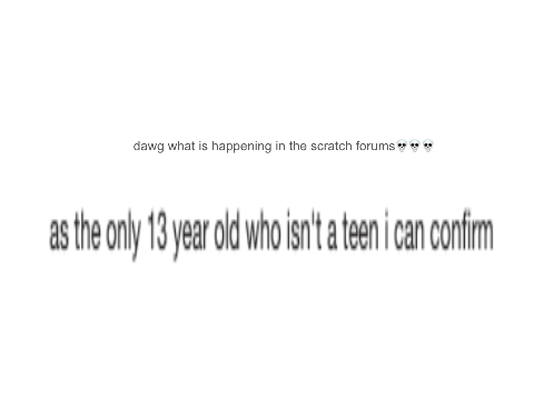 dawg what is happening in the scratch forums