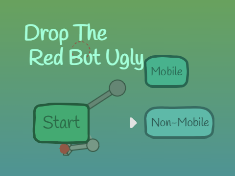 Drop The Red but ugly