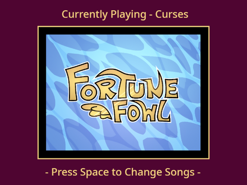 Fortune Fowl Playlist