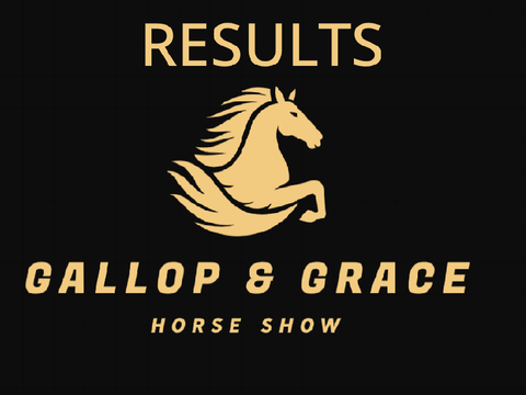 Gallop and Grace Horse Show - RESULTS 