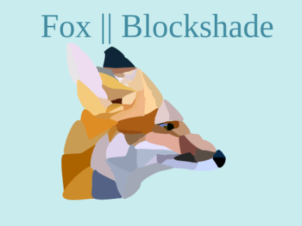 Fox || Blockshade