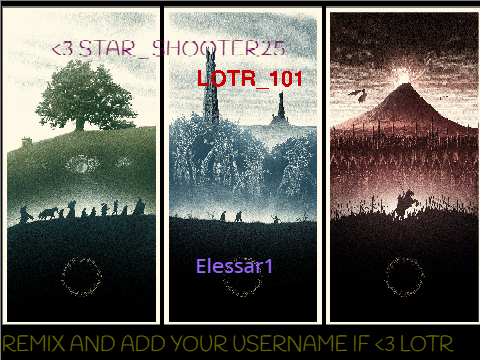 REMIX IF LOVE LOTR!!! remix from me remix