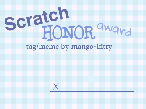 Scratch Honor Award: Tag/Meme