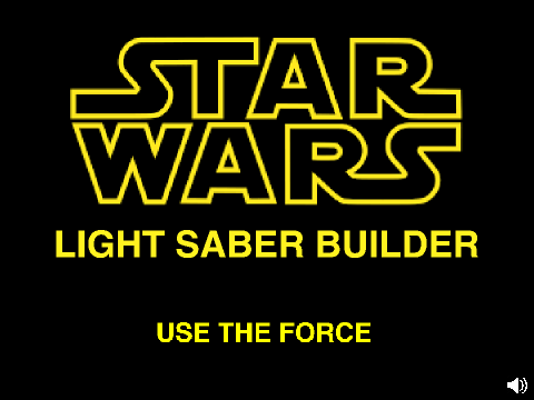 Star Wars: Light Saber Builder