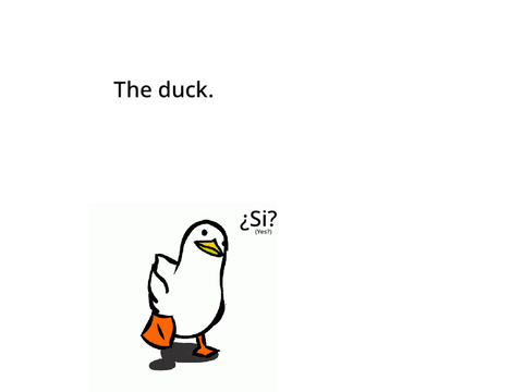 The duck.