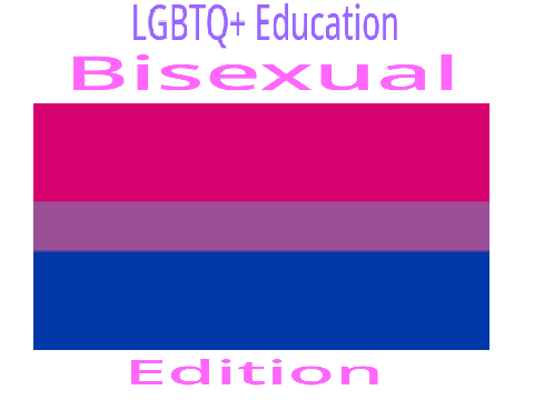 LGBTQ+ Education (Bi)