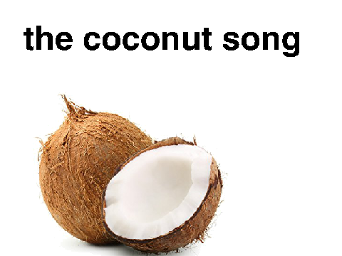 the coconut song