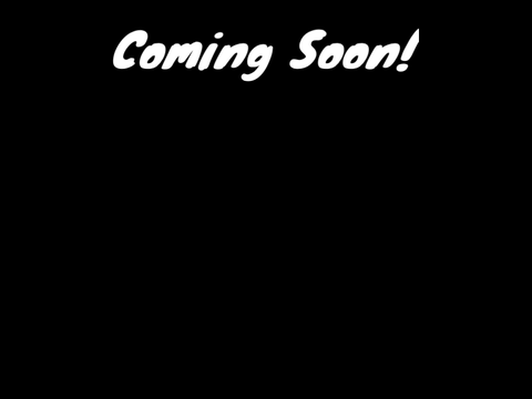 Coming Soon!