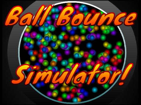 Ball Bounce Simulator ;)