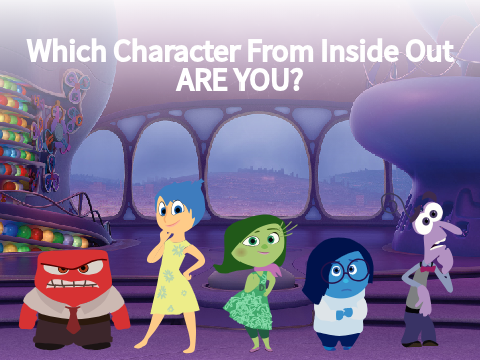 Which Inside Out Character Are You?
